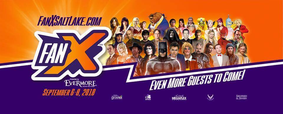 FanX® Salt Lake Comic Convention 2018